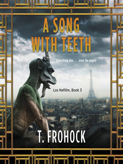 Title details for A Song with Teeth by T. Frohock - Wait list